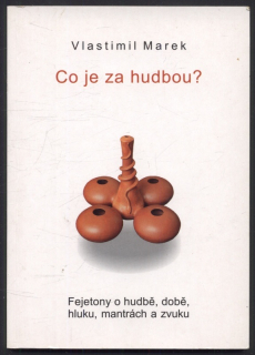 Marek, Vlastimil - Co je za hudbou