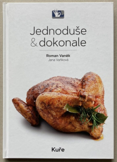 Vaněk, Roman; Vaňková, Jana - Jednoduše & dokonale