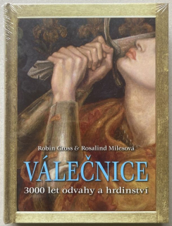 Cross, Robin; Milesová, Rosalind - Válečnice