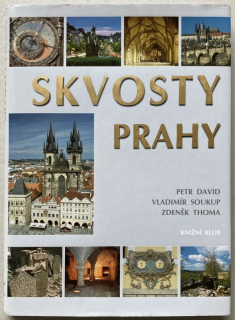 David, Petr; Soukup, Vladimír; Thoma, Zdeněk - Skvosty Prahy