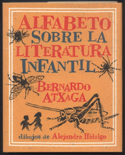 Atxaga, Bernardo - Alfabeto sobre la literatura infantil (ve španělštině)