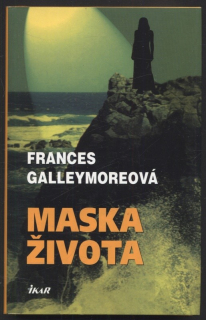 Galleymoreová, Frances - Maska života