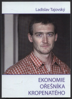 Tajovský, Ladislav - Ekonomie ořešníka kropenatého
