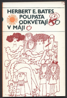 Bates, Herbert E. - Poupata odkvétají v máji