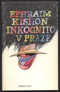 Kishon, Ephraim - Inkognito v Praze