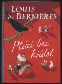 de Bernières, Louis - Ptáci bez křídel
