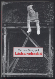 Szczygiel, Mariusz - Láska nebeská
