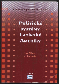 Němec, Jan a kol. - Politické systémy Latinské Ameriky
