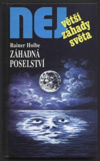 Holbe, Rainer - Záhadná poselství