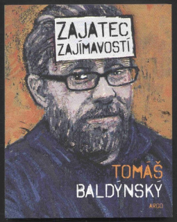 Baldýnský, Tomáš - Zajatec zajímavostí