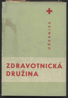 kolektiv autorů - Zdravotnická družina - učebnice ČČK