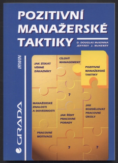McKenna, D. Douglas; McHenry, Jeffrey - Pozitivní manažerské taktitky