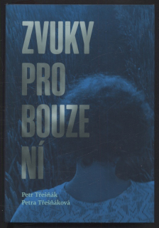 Třešňák, Petr; Třešňáková, Petra - Zvuky pouze pro ní