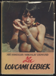 Hanzelka, Jiří; Zikmund, Miroslav - Za lovcami lebiek
