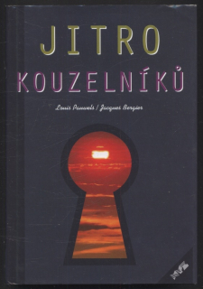 Pauwels, Louis; Bergier, Jacques - Jitro kouzelníků