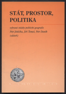 Jehlička, Petr; Tomeš, Jiří; Daněk, Petr (eds.) - Stát, prostor, politika