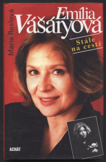 Reslová, Marie - Emília Vášáryová : Stále na cestě