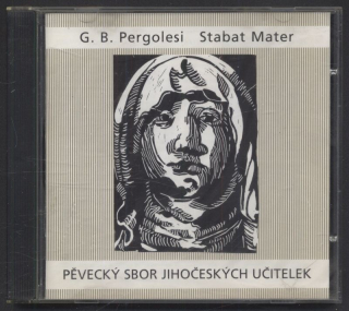 Pěvecký sbor jihočeských učitelek, G. B. Pergolesi - Stabat Mater (CD)