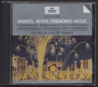 Handel - The English Concert, Pinnock - Handel: Royal Fireworks Music; Concerto Grosso "Alexander's Feast"; Ouvertures (CD)