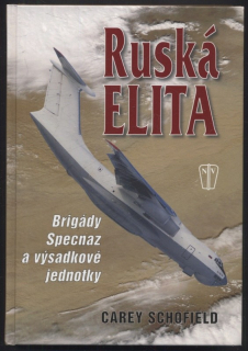 Schofield, Carey - Ruská elita - Brigády Specnaz a výsadkové jednotky