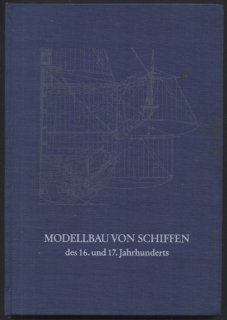 Rolf, Hoeckel - Modellbau von Schiffen des 16. und 17. Jahrhunderts (v němčině)