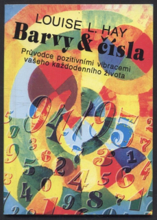 Hay, Louise L. - Barvy & čísla