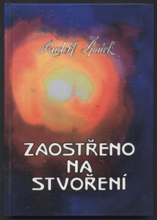 Špaček, Rudolf - Zaostřeno na stvoření