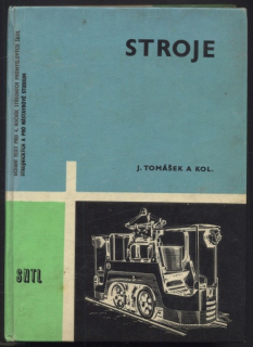 Tomášek, Jaroslav a kol. - Stroje