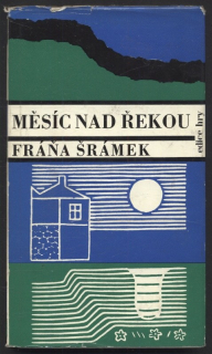 Šrámek, Fráňa - Měsíc nad řekou