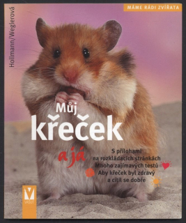 Hollmann, Peter; Weglerová, Monika - Můj křeček a já