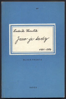 Vaculík, Ludvík - Jaro je tady 
