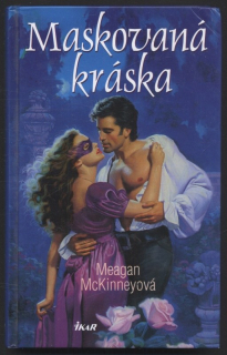 McKinneyová, Meagan - Maskovaná kráska
