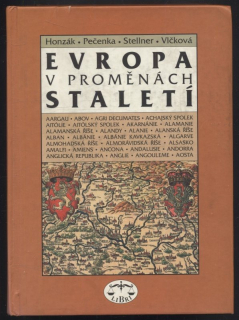 Honzák, František; Pečenka, Marek; Stellner, František; Vlčková, Jitka - Evropa v proměnách staletí
