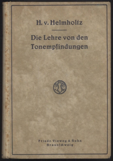 von Helmholtz, Hermann - Die Lehre von den Tonempfindungen (v němčině)
