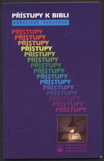 Hechtová, Anneliese - Přístupy k Bibli