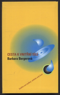 Bergerová, Barbara - Cesta k vnitřní síle