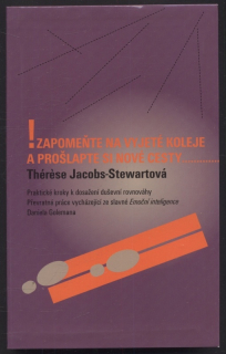Jacobs Stewartová, Thérese - Zapomeňte na vyjeté koleje a prošlapte si nové cesty