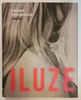 Nesvadbová, Barbara - Iluze