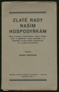 Preisová, Marie - Zlaté rady našim hospodyňkám
