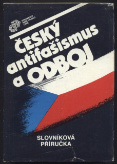 Kroupa, Vlastislav a kol. - Český antifašismus a odboj