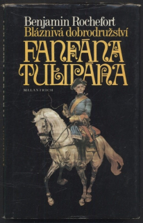 Rochefort, Benjamin - Bláznivá dobrodružství Fanfána Tulipána
