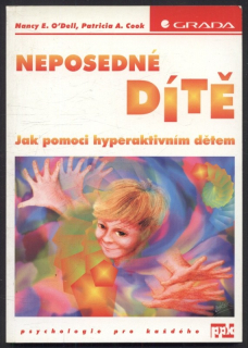 O´Dell, Nancy E.; Cook, Patricia A. - Neposedné dítě - Jak pomoci hyperaktivním dětem