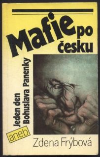Frýbová, Zdena - Mafie po Česku