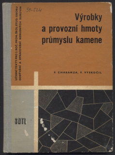 Charamza, František; Vyskočil, František - Výrobky s provozní hmoty průmyslu kamene