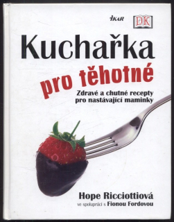 Ricciottiová, Hope - Kuchařka pro těhotné