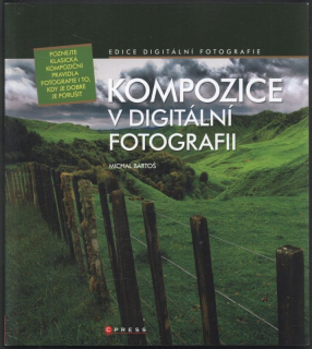 Bartoš, Michal - Kompozice v digitální fotografii