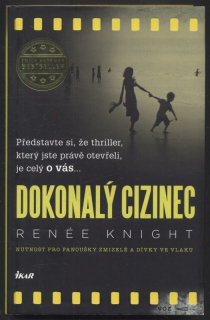 Knight, Renée - Dokonalý cizinec