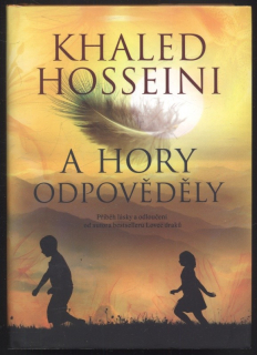 Hosseini, Khaled - A hory odpověděly