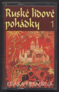 Ruské lidové pohádky 1 : Krása nesmírná (MC)