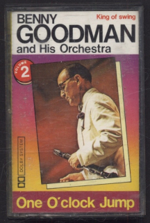Benny Goodman And His Orchestra - King Of Swing Vol 2 - One O'Clock Jump (MC)